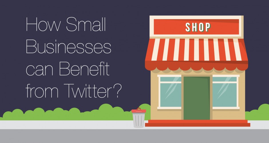 How Small Businesses can benefit from Twitter